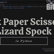 I Built Rock Paper Scissors Lizard Spock In Python