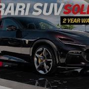 The Ferrari Purosangue SUV Is Sold Out For 2 Years And Orders Have Stopped