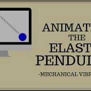 Animating The Elastic Pendulum 2DOF