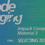 Kotlin With Jetpack Compose Ui And Material 3 Selecting Text Component