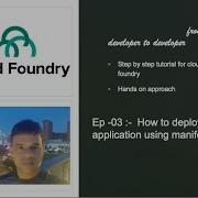 Cloud Foundry Ep 03 How To Deploy Application In Cloud Foundry Using Manifest File