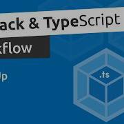 Webpack TypeScript Setup 7 Wrap Up