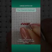 Cross Stitch 101 The Danish Method