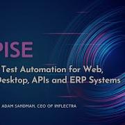 Rapise By Inflectra Codeless Test Automation For Web Mobile Desktop APIs And ERP Systems