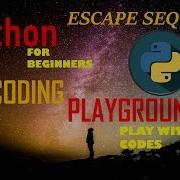 7 Python Escape Sequence Python Tutorials For Beginners Escape Sequence Python Tutorials