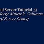 Merge Multiple Columns In Sql Server Ssms