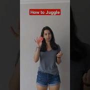 How To Juggle In 3 Steps