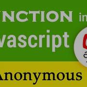 Function In Javascript 3 Anonymous Function In Javascript