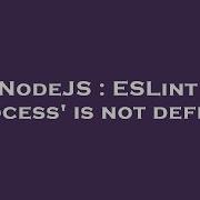 NodeJS ESLint Process Is Not Defined