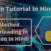 57 Method Overloading In Python In Hindi Python Tutorial For Beginners