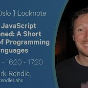 Locknote How JavaScript Happened A Short History Of Programming Languages Mark Rendle