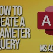 How To Create A Parameter Query Microsoft Access Tutorial
