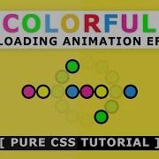 Css Colorful Loading Page Animation Tutorial Pure CSS Animation Effects