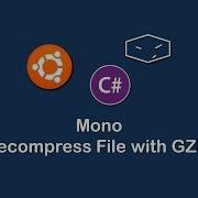 Mono C Decompress File With Gzip