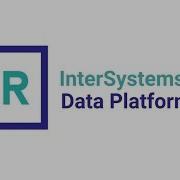Обзор платформы данных InterSystems IRIS