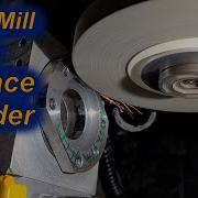 How To Use A Mill As A Surface Grinder Precision For Cnc Building Punks