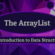 The ArrayList Introduction To Data Structures Episode 3