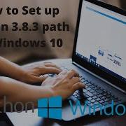 Add Python 3 8 To Path In Windows 10 2020 Edition