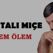 Kahtalı Mıçe Ölem Ölem 2008 Ulusu Müzik