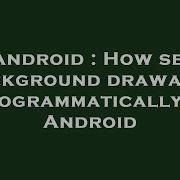 Android How Set Background Drawable Programmatically In Android