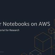 Ten Minute Tutorial For Research Jupyter Notebooks On AWS Sagemaker Studio