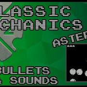 Classic Mechanics Asteroids 03 Bullets Sounds Construct2