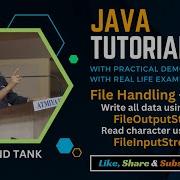 37 Java Tutorial File Handling Part 2 FileOutputStream Class FileInputStream Class Anand Tank