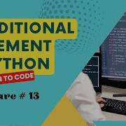 Conditional Statements In Python If If Else If Elif Else Python For Beginners Lecture 13