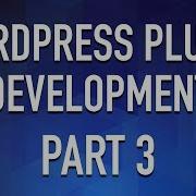 Create A WordPress Plugin From Scratch Part 3 Basic PHP OOP