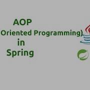 AOP Aspect Oriented Programming In Spring