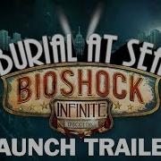 BioShock Infinite Burial At Sea Episode Two Launch Trailer
