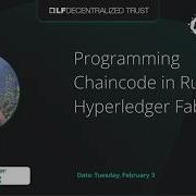 Programming Chaincode In Rust For Hyperledger Fabric