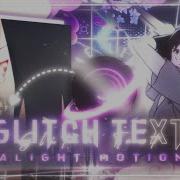 AE Like Glitch Text Alight Motion Tutorial Preset 9