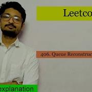 406 Queue Reconstruction By Height LEETCODE JUNE CHALLENGE