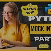 Master Python Interview Questions In Part 3 Of This Mock Interview Series Python Mockinterview