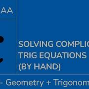 Solving Complicated Trig Equations By Hand IB Maths AA SL HL