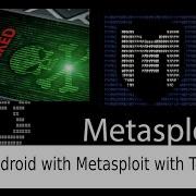 How To Use Metasploit To Android Phone Hacking Penetration Testing Termux Tips