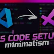 VS Code Minimalistic Setup 2025 3 11 Custom UI Style Extension