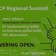 DT Implementing SONiC Architecture Within Multi VRF Datacenters Jens Jetzork SONiC Workshop