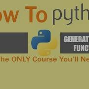 22 GENERATOR FUNCTIONS YIELD KEYWORD PYTHON RETURN VS YIELD PYTHON3