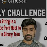 Check If A String Is A Valid Sequence From Root To Leaves Path In Binary Tree Leetcode Python
