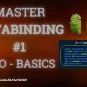 Master Databinding In Android Development Xml Introduction And Basics Part 1