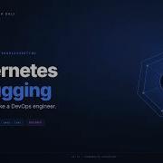 EP12 Kubernetes Debugging