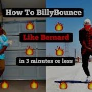 How To BillyBounce Like TheReal B Nard Second Best Tutorial