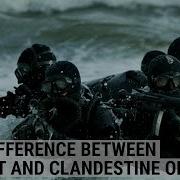 ARMY RANGER The Difference Between Covert And Clandestine Operations