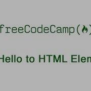 Basic HTML And HTML5 Say Hello To HTML Elements FreeCodeCamp