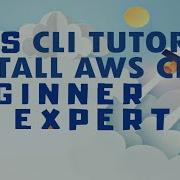 AWS CLI Tutorial How To Install AWS Command Line Interface