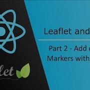 Custom Markers And Popups React Leaflet Map Part 2