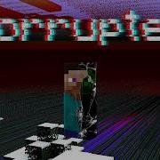 How I C ö R R U P T E D Minecraft