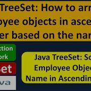 Java TreeSet How To Arrange Employee Objects In Ascending Order Based On The Name